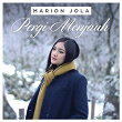 Pergi Menjauh | Marion Jola