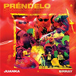 Préndelo | Juanka