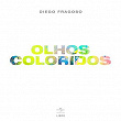 Olhos Coloridos | Diego Fragoso