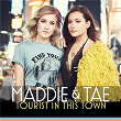 Tourist In This Town | Maddie & Tae