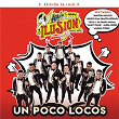 Un Poco Locos (Edición De Lujo) | Aarón Y Su Grupo Ilusión