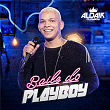 Baile Do Playboy | Aldair Playboy