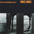 On The Brink Of It | Vince Jones