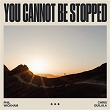 You Cannot Be Stopped | Phil Wickham