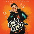 Oye Oye | Kobi Cantillo