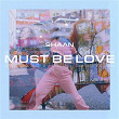 Must Be Love | Dj Shaan