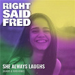 She Always Laughs (Harris & Ford Remix) | Right Said Fred