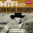 Rhino Hi-Five: John Michael Montgomery | John Michael Montgomery