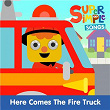 Here Comes the Fire Truck | Super Simple Songs, Noodle & Pals