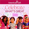 Celebrate What's Great | American Girl