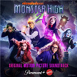 Monster High 2 (Original Motion Picture Soundtrack) | Monster High