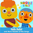 Hello Hello! And More Noodle & Pals Songs! | Super Simple Songs, Noodle & Pals