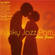 Funky Jazz Party 2 Love Songs | Steve Cole