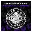 Who Shot Ya? / Warning | The Notorious B.i.g