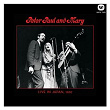 Peter, Paul and Mary: Live in Japan, 1967 | Peter