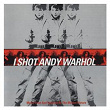 I Shot Andy Warhol | Luna