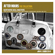 After Hours The Collection: Northern Soul Masters | Alice Clark