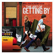 The Art Of Getting By: Music From The Motion Picture | The Shins