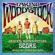 Taking Woodstock (Original Motion Picture Score) | Danny Elfman