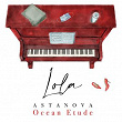 Ocean Etude | Lola Astanova