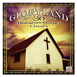 Gloryland - 30 Bluegrass Gospel Classics | The Stanley Brothers