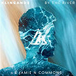 By The River | Jamie N Commons