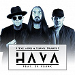 Hava | Steve Aoki & Timmy Trumpet