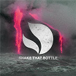 Shake That Bottle | Deorro X Hektor Mass