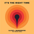 It's The Right Time | Illyus & Barrientos