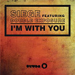 I'm With You | Siege