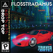Drop Top | Flosstradamus