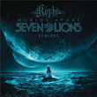 Worlds Apart (Remixes) | Seven Lions