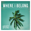 Where I Belong (Radio Edit) | Daddy S Groove
