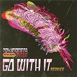 Go With It (BENTZ X G-REX Remix) | Tokimonsta