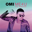 Me 4 U: The Remixes | Omi