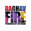 Fire (Remixes) | Raghav