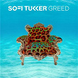 Greed | Sofi Tukker