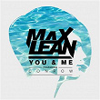 You & Me | Max Lean