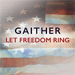 Gaither: Let Freedom Ring | Gaither