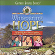 Whispering Hope | Bill & Gloria Gaither