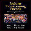 Jesus, I Heard You Had a Big House Performance Tracks | Bill & Gloria Gaither