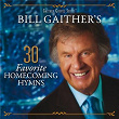 Bill Gaither's 30 Favorite Homecoming Hymns (Live) | Cynthia Clawson