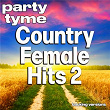 Country Female Hits 2 - Party Tyme (Backing Versions) | Party Tyme