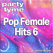 Pop Female Hits 6 - Party Tyme (Backing Versions) | Party Tyme