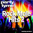 Rock Male Hits 2 - Party Tyme (Backing Versions) | Party Tyme