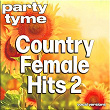 Country Female Hits 2 - Party Tyme (Vocal Versions) | Party Tyme