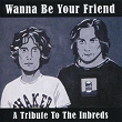 Wanna Be Your Friend: A Tribute to the Inbreds | Andrew Glencross