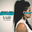 De la cour au jardin (La vie continue) (Radio Edit) | Reney Ray