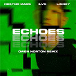 Echoes (Owen Norton Remix) | Hektor Mass