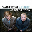 Sure Thing | David Kikoski